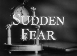 Title still from the film Sudden Fear