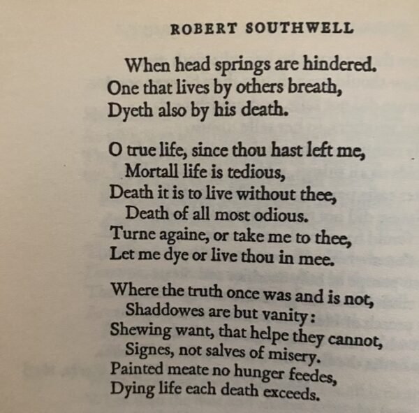 Part of a poem by the 17th-century English Metaphysical poet Robert Southwell, called "Marie Magdalens Complaint at Christs Death"