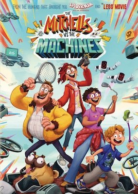 Poster the 2021 animated film The Mitchells vs. The Machines