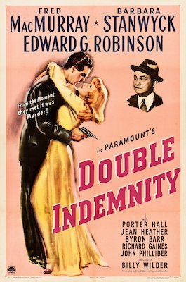 Original promotional poster for the famous 1944 film noir Double Indemnity, starring Barbara Stanwyck and Edward G. Robinson