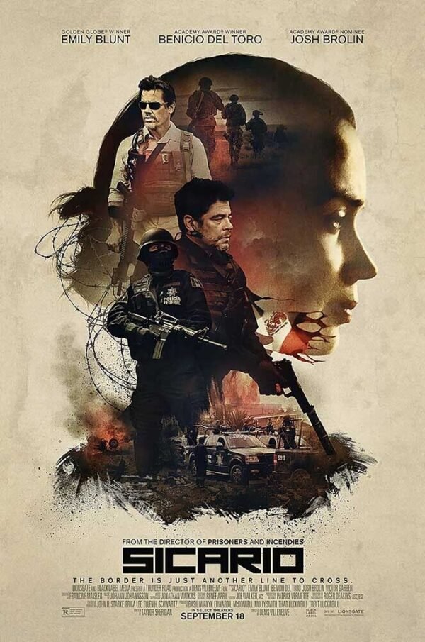 Poster for the 2015 Denis Villeneuve film Sicario, starring Emily Blunt, Daniel Kaluuya, Benicio Del Toro, and Josh Brolin.