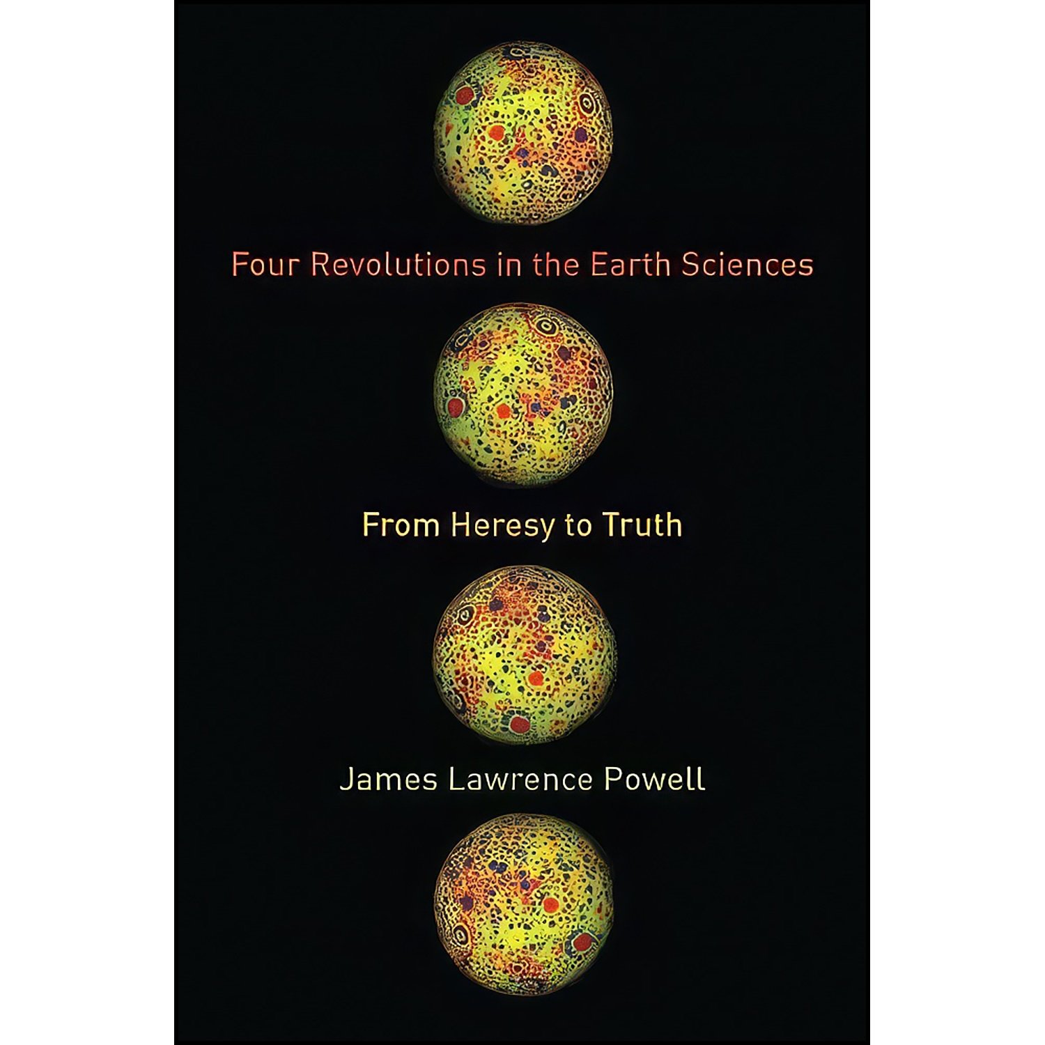 Front cover of the book Four Revolutions in teh Earth Sciences, but J.L. Powell