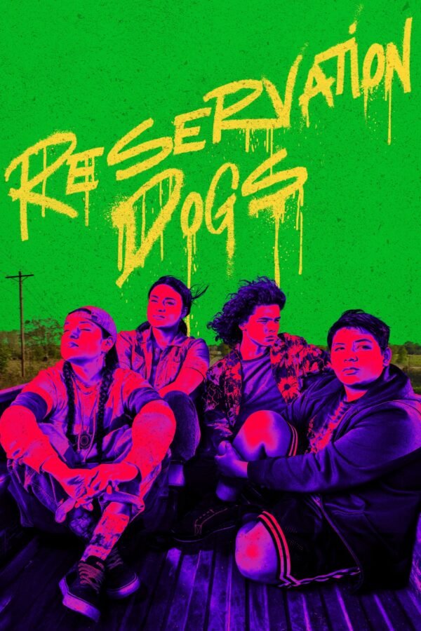 reservation dogs 2023 s1 poster Febrifugal February 2026 Consumption